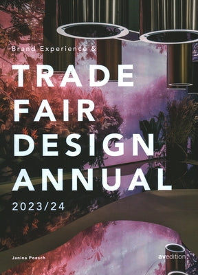 Brand Experience & Trade Fair Design Annual 2023/24 by Poesch, Janina