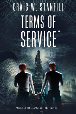 Terms of Service: Subject to change without notice by Stanfill, Craig W.