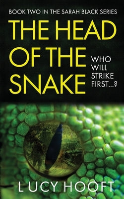 The Head of the Snake by Hooft, Lucy