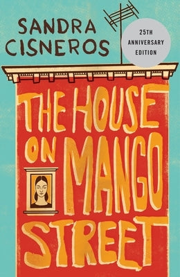 The House on Mango Street by Cisneros, Sandra