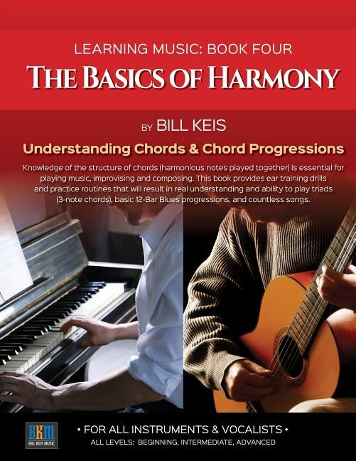 The Basics Of Harmony by Keis, Bill