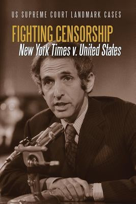 Fighting Censorship: New York Times V. United States by Herda, D. J.