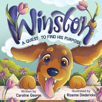 Winston's Quest To Find His Purpose: A Heartwarming Tale Of Self-Discovery and Acceptance by Kuendig, Gloria