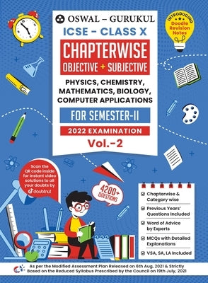 Oswal-Gurukul Chapterwise Objective + Subjective Vol II for Physics, Chemistry, Mathematics, Biology, Computer Applications: ICSE Class 10 for Semeste by Oswal