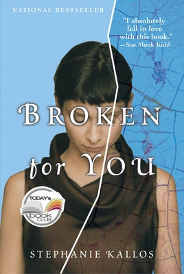 Broken for You by Kallos, Stephanie