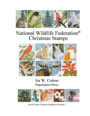 National Wildlife Federation(R) Christmas Stamps by Cotton, Ira