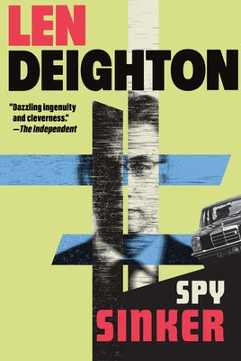 Spy Sinker: A Bernard Sampson Novel by Deighton, Len