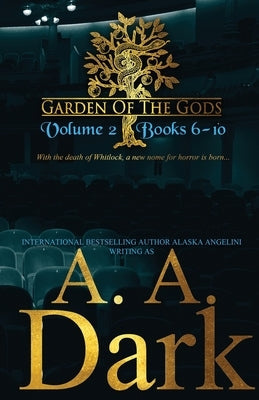 Garden of the Gods (Vol. 2) by Dark, A. A.