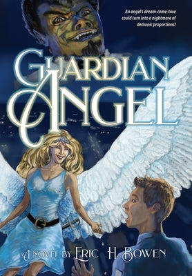 Guardian Angel by Bowen, Eric H.