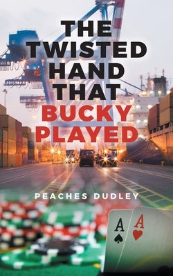 The Twisted Hand That Bucky Played by Dudley, Peaches