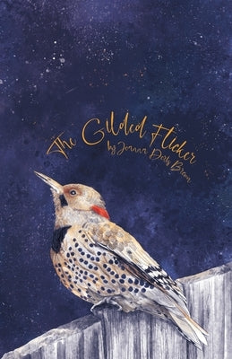 The Gilded Flicker by Brown, Joanna