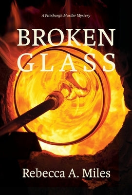 Broken Glass by Miles, Rebecca A.