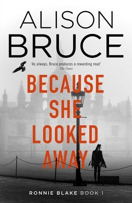 Because She Looked Away by Bruce, Alison