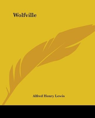 Wolfville by Lewis, Alfred Henry