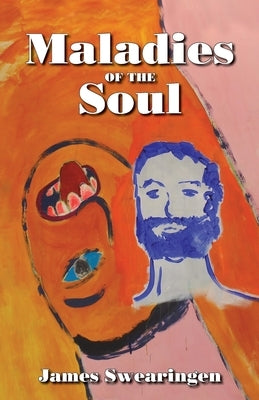 Maladies of the Soul by Swearingen, James