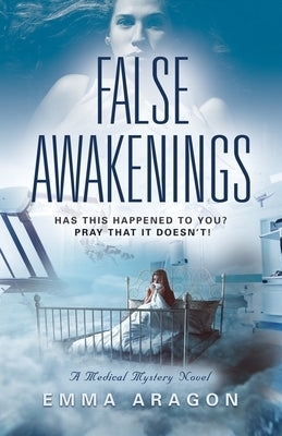 False Awakenings by Aragon, Emma