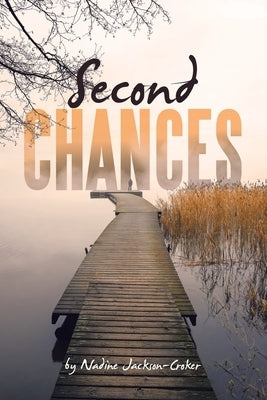 Second Chances by Jackson-Croker, Nadine