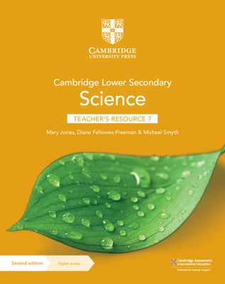 Cambridge Lower Secondary Science Teacher's Resource 7 with Digital Access by Jones, Mary