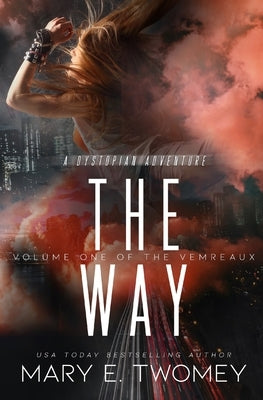 The Way by Twomey, Mary E.