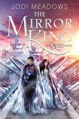 The Mirror King by Meadows, Jodi