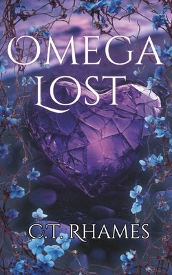 Omega Lost by Rhames, C. T.