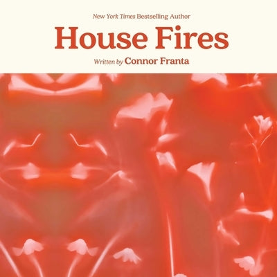 House Fires by Franta, Connor