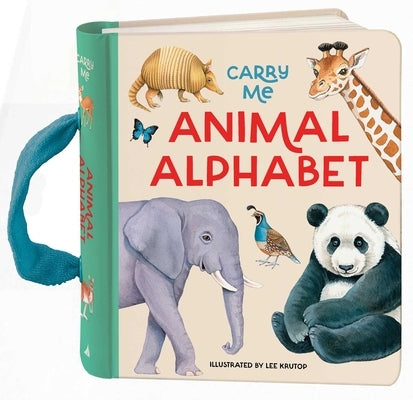 Animal Alphabet: Carry Me Board Book by Krutop, Lee