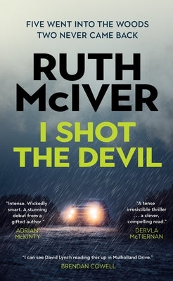 I Shot the Devil by McIver, Ruth