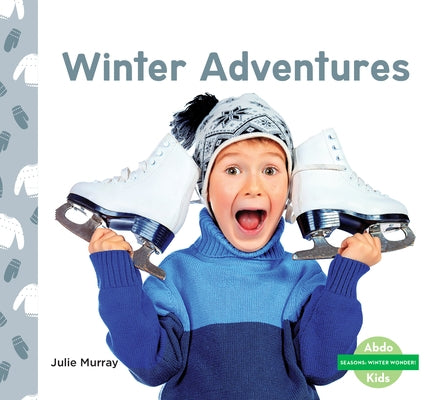 Winter Adventures by Murray, Julie