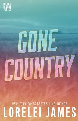 Gone Country by James, Lorelei