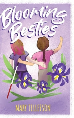 Blooming Besties by Tellefson, Mary