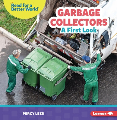 Garbage Collectors: A First Look by Leed, Percy