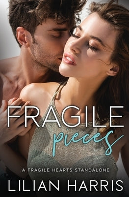 Fragile Pieces by Harris, Lilian