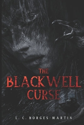 The Blackwell Curse by Borges-Martin, L. C.