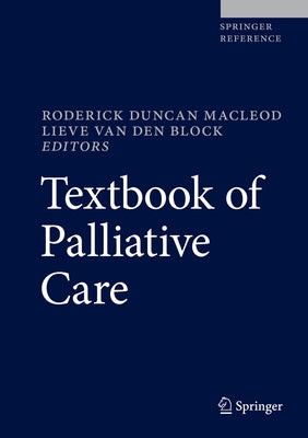 Textbook of Palliative Care by MacLeod, Roderick Duncan