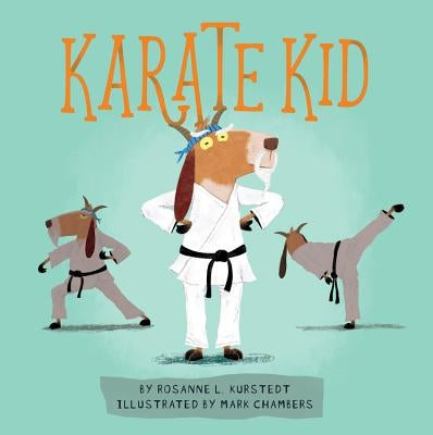 Karate Kid by Kurstedt, Rosanne L.