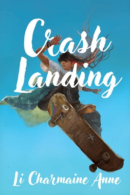 Crash Landing by Li, Charmaine Anne