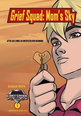 Grief Squad: Mom's Sky by Yuli, Dimas