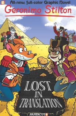 Geronimo Stilton Graphic Novels #19: Lost in Translation by Stilton, Geronimo