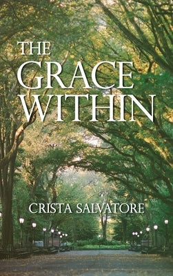 The Grace Within by Salvatore, Crista