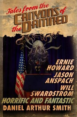 Tales from the Canyons of the Damned: No. 3 by Swardstrom, Will