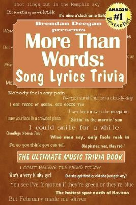 More Than Words: Song Lyrics Trivia by Deegan, Brendan