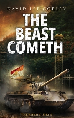 The Beast Cometh by Corley, David Lee