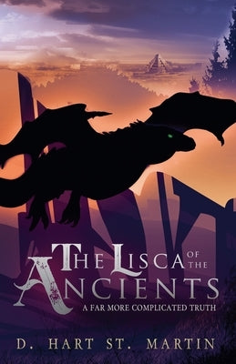 The Lisca of the Ancients by Martin, D. Hart St