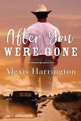 After You Were Gone by Harrington, Alexis