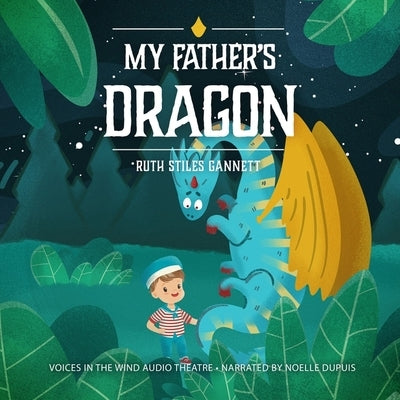 My Father's Dragon by Gannett, Ruth Stiles