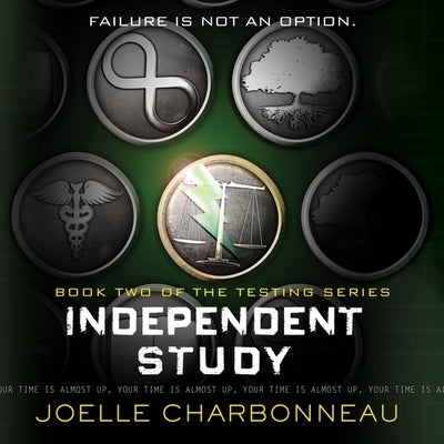 Independent Study: The Testing, Book 2 by Charbonneau, Joelle