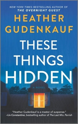 These Things Hidden by Gudenkauf, Heather