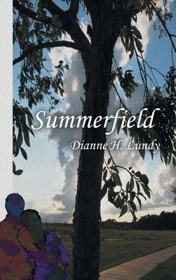 Summerfield by Lundy, Dianne H.