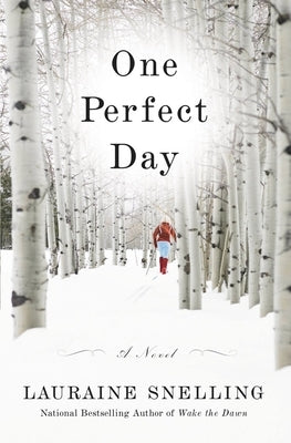 One Perfect Day by Snelling, Lauraine